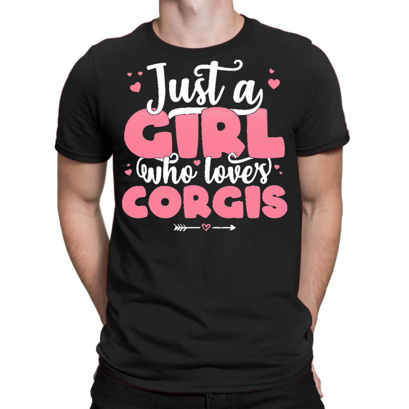 Just A Girl Who Love T  Shirt Just A Girl Who Loves Corgis   Cute Dog T-Shirt by victorycanola | Artistshot