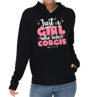 Just A Girl Who Love T  Shirt Just A Girl Who Loves Corgis   Cute Dog Lightweight Hoodie | Artistshot