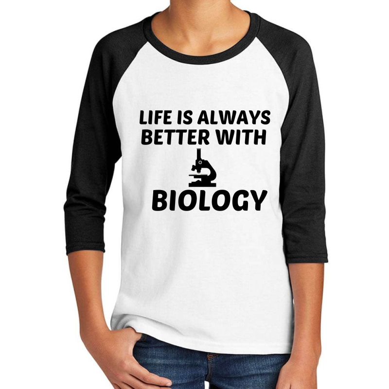 Biology Life Is Better Youth 3/4 Sleeve | Artistshot