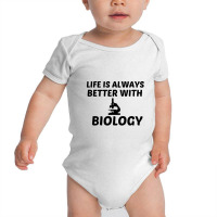 Biology Life Is Better Baby Bodysuit | Artistshot