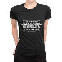 It's Just A Matter Of Time Before They Add The Word Ladies Fitted T-shirt | Artistshot