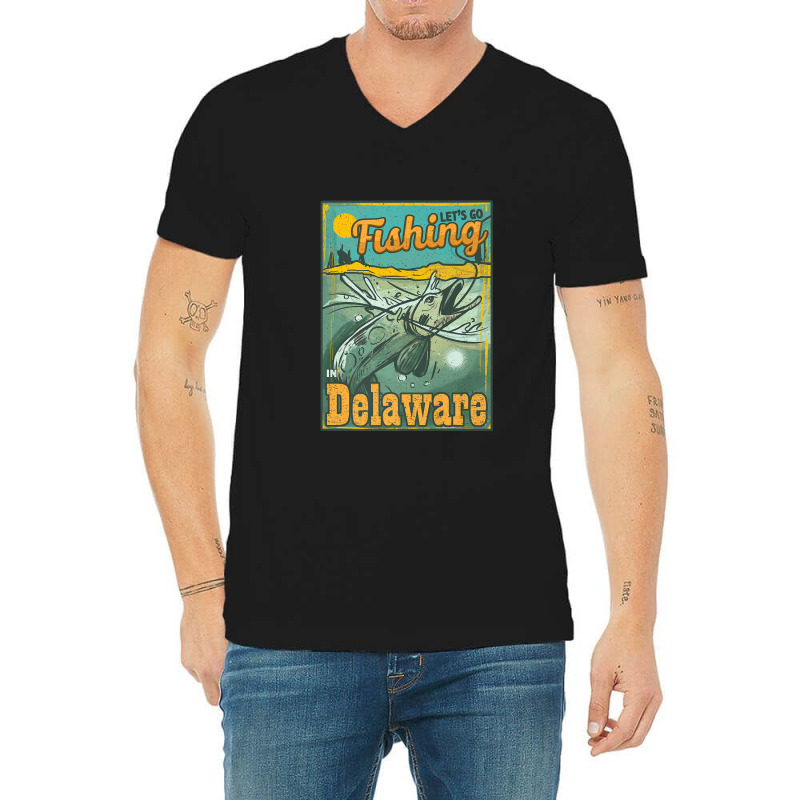 Let's Go Fishing In Delaware Premium V-neck Tee | Artistshot