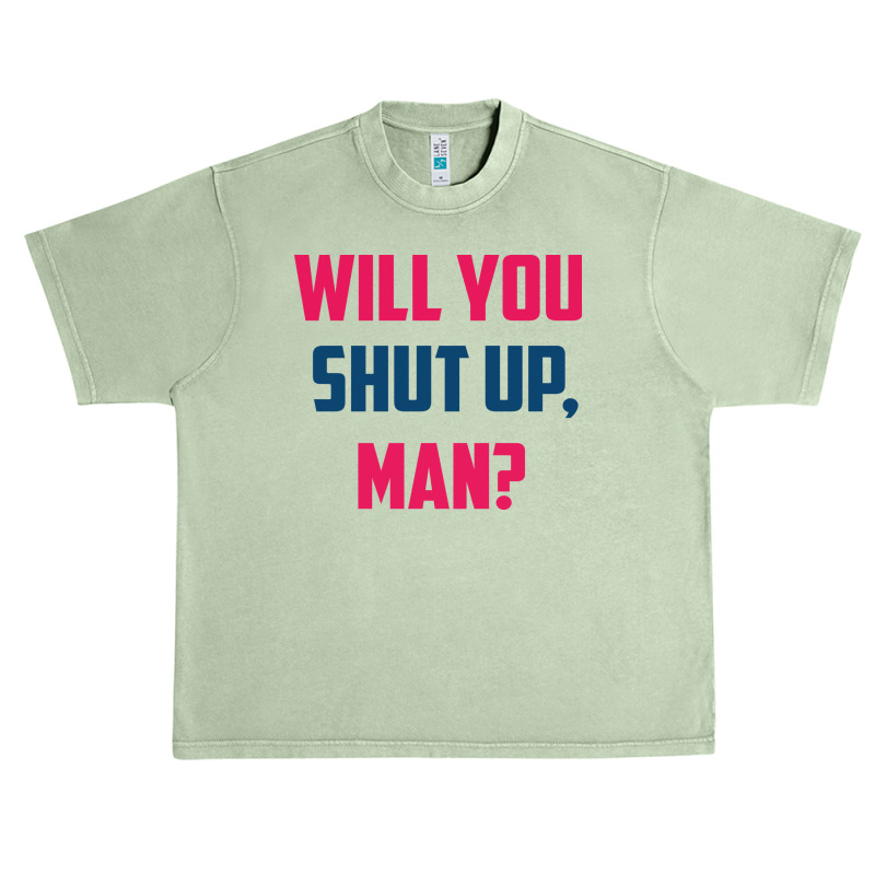 Will You Shut Up Man Biden Debate Quote Mens Urban Heavy T-shirt | Artistshot