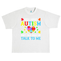 Autism Awareness Day 2021 T  Shirt Yes I Have Autism Do Not Talk About Urban Heavy T-shirt | Artistshot