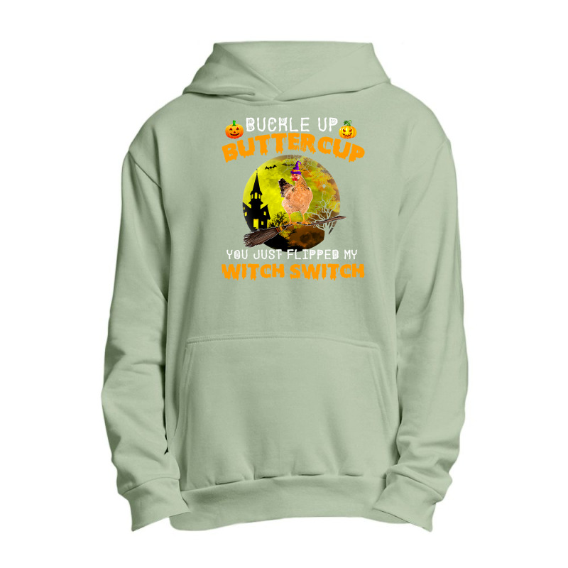 Chicken Cock Buckle Up Buttercup You Just Flipped My Witch Switch 87 H Urban Pullover Hoodie | Artistshot