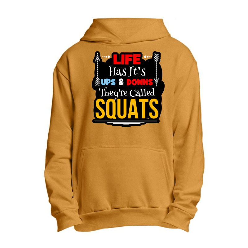 Life Has Its Ups  & Downs Urban Pullover Hoodie | Artistshot