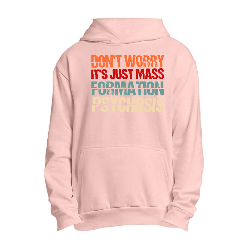 Its Just Mass Formation Psychosis Urban Pullover Hoodie by KopiAdem | Artistshot