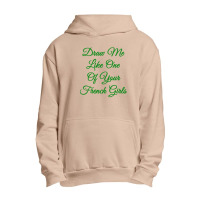 Draw Me Like One Of Your French Girls   The Titanic Quote Urban Pullover Hoodie | Artistshot