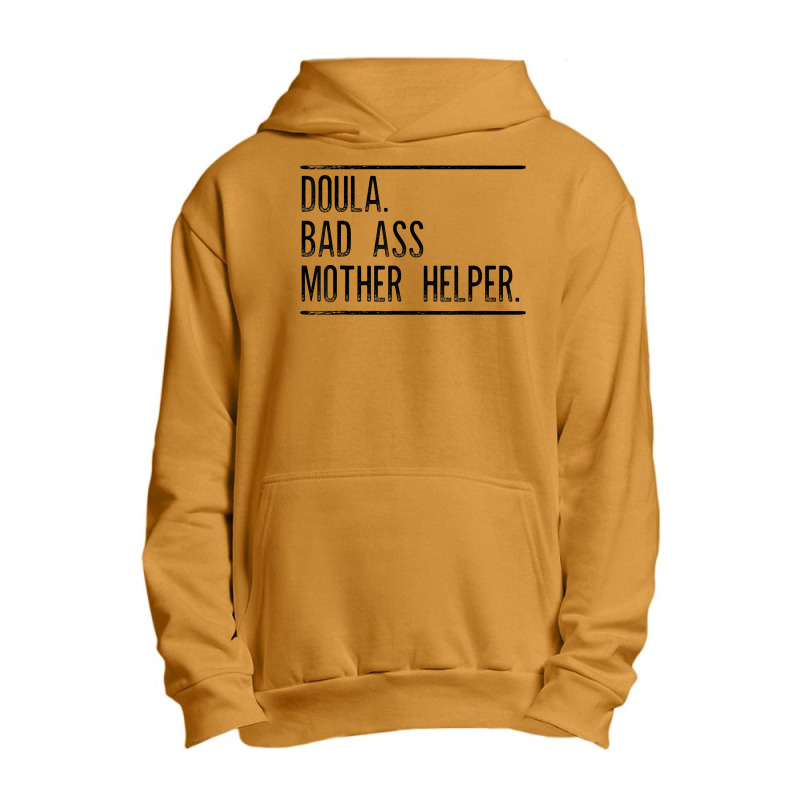 Doula Badass Mother Helper T Shirt Gift For Doula Women Urban Pullover Hoodie | Artistshot