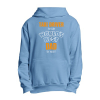 Taxi Driver By Day Worlds Best Dad By Night Fathers Day Gift Urban Pullover Hoodie | Artistshot