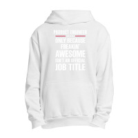 Gift For Freakin' Awesome Product Engineer Urban Pullover Hoodie | Artistshot