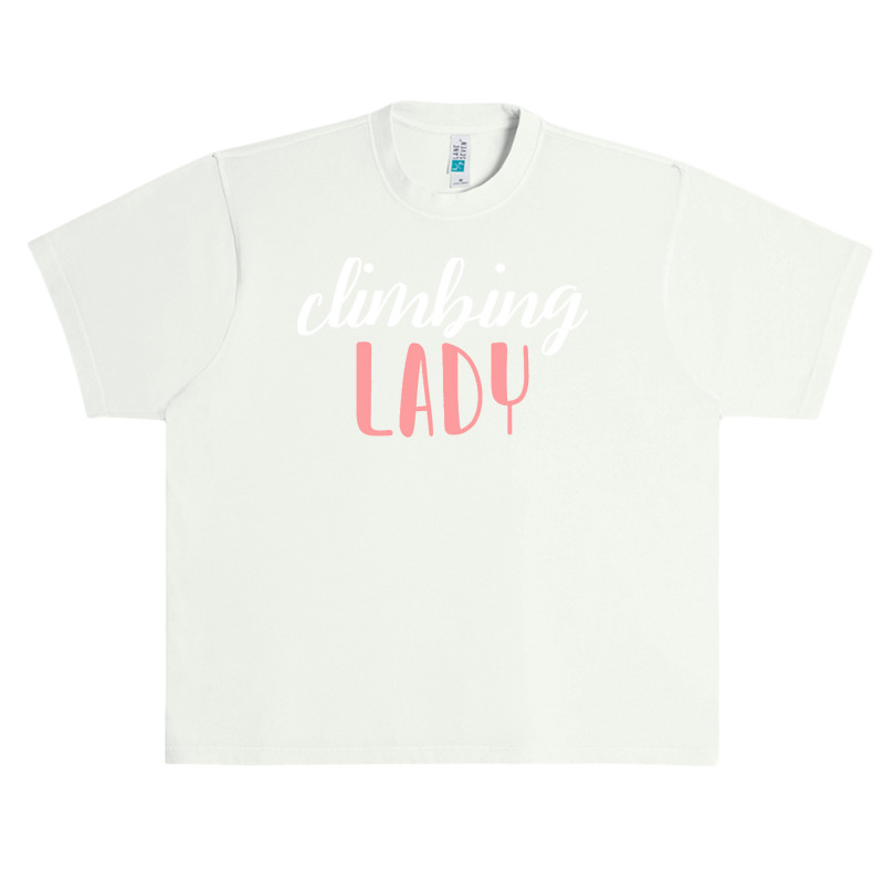 Climbing Lady Climbing Girl T  Shirtclimbing Lady   Climbing Girl T  S Urban Heavy T-shirt | Artistshot