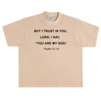 I Trust In You Lord T Shirt Urban Heavy T-shirt | Artistshot