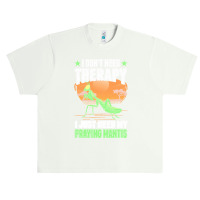 Praying Mantis T  Shirt Praying Mantis Therapy T  Shirt Urban Heavy T-shirt | Artistshot