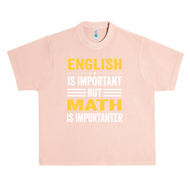 English Is Important But Math Is Importanter Urban Heavy T-shirt | Artistshot