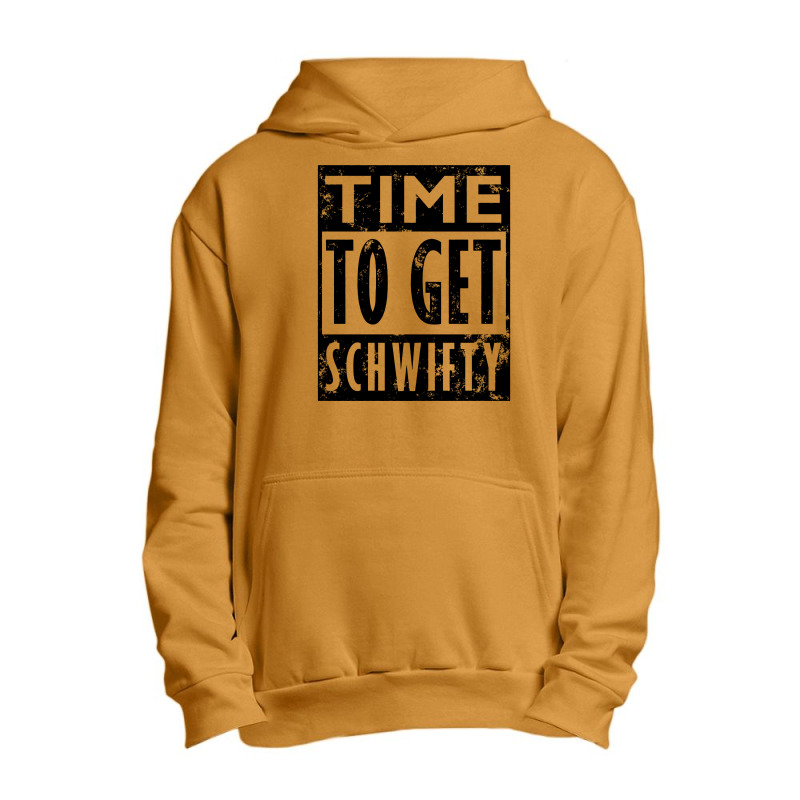 Time To Get Schwifty Lyric Urban Pullover Hoodie | Artistshot