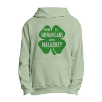 Prone To Shenanigans And Malarkey Urban Pullover Hoodie | Artistshot