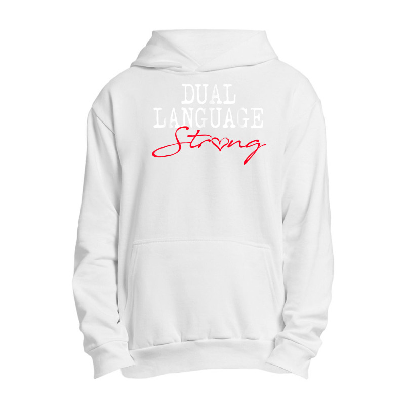 Dual Language Strong School Shirt Bilingual Teacher Gift Urban Pullover Hoodie by tamkyfashions | Artistshot