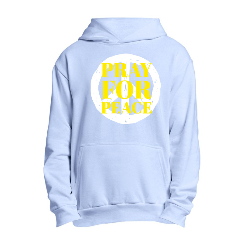 Pray For Peace Urban Pullover Hoodie | Artistshot