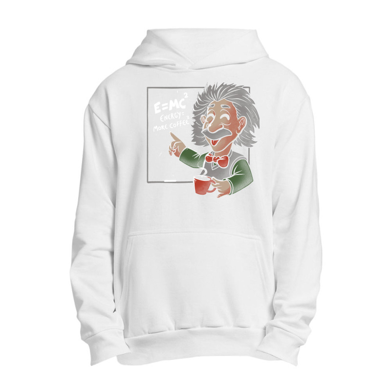 Energy = More Coffee Funny Einstein Theory Urban Pullover Hoodie | Artistshot