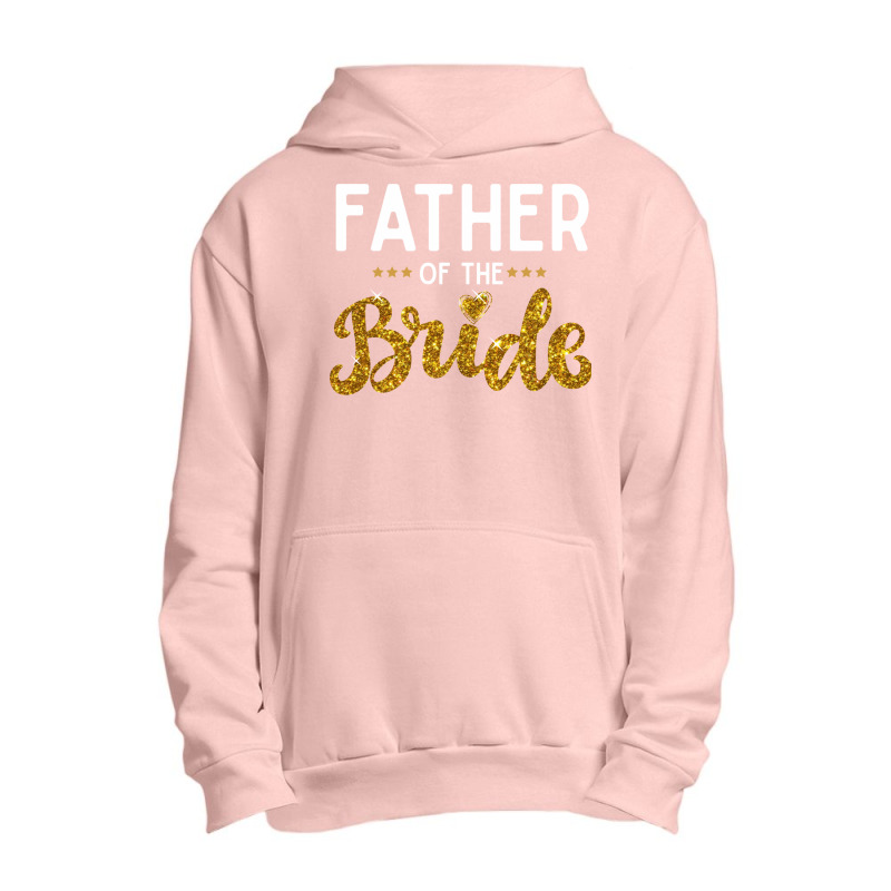 Father Of The Bride Cute Golden Glitter Imitation Text Funny Bridal Gi Urban Pullover Hoodie by SamsulArt | Artistshot