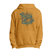 My Boat My Rules Funny Boating Lover Pontoon Boat Captain Humor Gift F Urban Pullover Hoodie | Artistshot