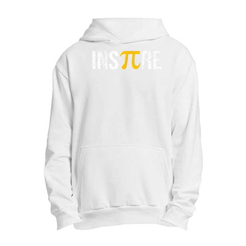 Inspire Pi 3.14 Math Teacher Pi National Day Cool Inspire Pi T Shirt Urban Pullover Hoodie | Artistshot