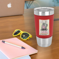 Life Is Short Steal A Walrus Leatherette Tumbler | Artistshot