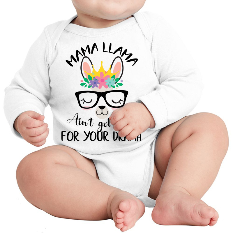 Nurse Llama Ain't Got Time For Your Drama Long Sleeve Baby Bodysuit | Artistshot