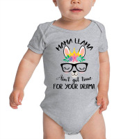 Nurse Llama Ain't Got Time For Your Drama Baby Bodysuit | Artistshot