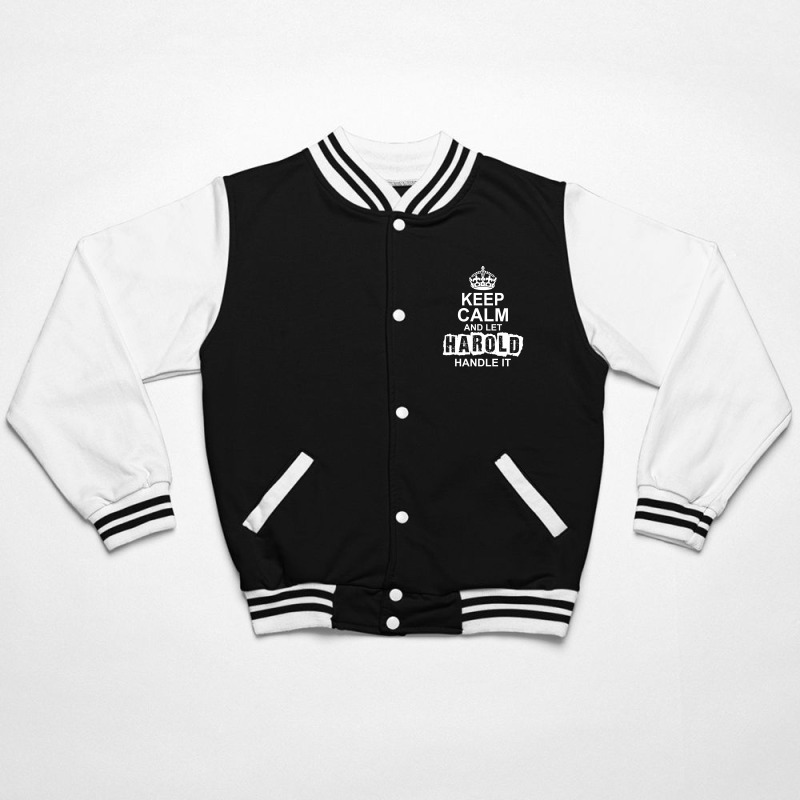 Keep Calm And Let Harold Handle It Bomber Jacket by tshiart | Artistshot