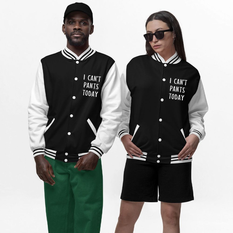 I Can't Pants Today Bomber Jacket | Artistshot