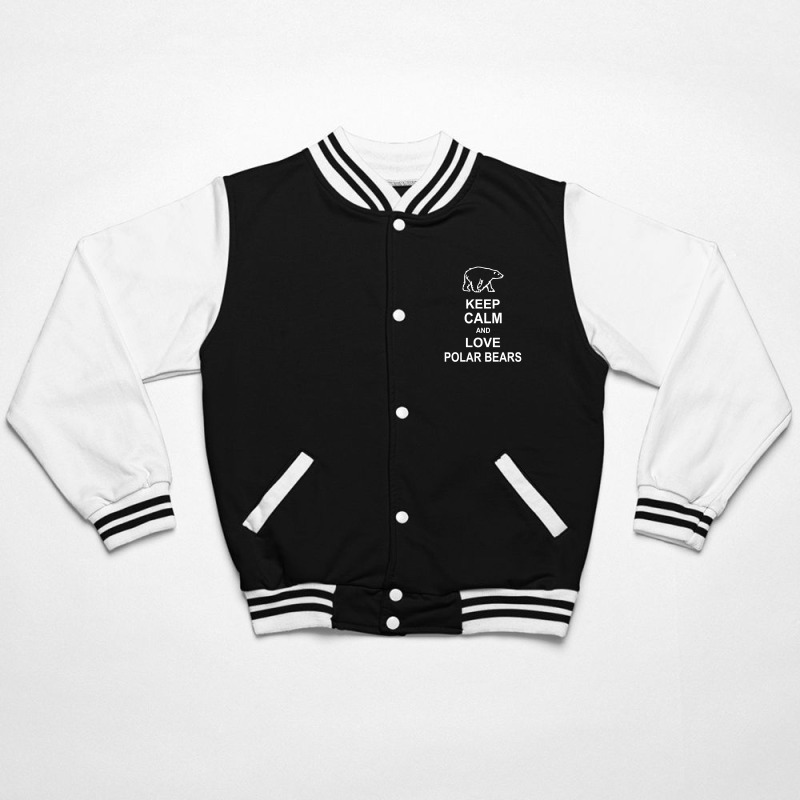 Keep Calm And Love Polar Bears Bomber Jacket | Artistshot