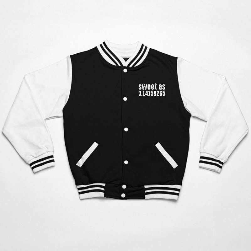 Sweet As 3.14159265 Bomber Jacket | Artistshot