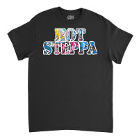 Slang Language T  Shirt H O T S T E P P A U R B A N S T Y L E P A T T Classic T-shirt | Artistshot