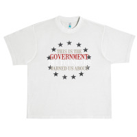 This Is The Government Our Founders Warned Us About T Shirt Urban Heavy T-shirt | Artistshot