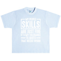 My People Skills Are Just Fine It's My Tolerance To Idiots Pullover Ho Urban Heavy T-shirt | Artistshot