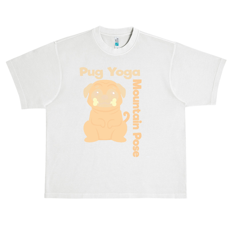 Pug T  Shirt Mountain Pose Shirt Pug Yoga Shirt Pug T  Shirt Urban Heavy T-shirt | Artistshot