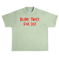 Funny Blink Twice For Sex Cool And Hilarious Joke T Shirt Urban Heavy T-shirt | Artistshot