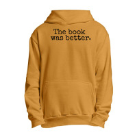 The Book Was Better And Period Old Typography Machine Style Urban Pullover Hoodie | Artistshot