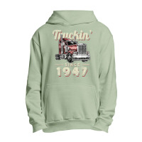 Truckin Since 1947 Trucker Big Rig Driver 75th Birthday T Shirt Urban Pullover Hoodie | Artistshot