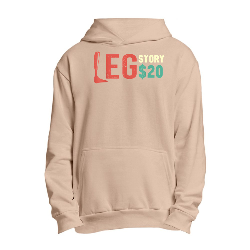 Funny Amputee Prosthetic Leg Story $20 Amputation T Shirt Urban Pullover Hoodie by phuongvu | Artistshot