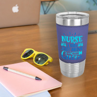 Nurse A Little Just Above Queen T Shirt Leatherette Tumbler | Artistshot