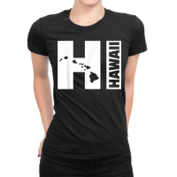 Hi Hawaii Islands T Shirt T Shirt Ladies Fitted T-shirt | Artistshot