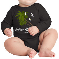 Hilton Head Sc Tropical Island Vacation Beach T Shirt Long Sleeve Baby Bodysuit | Artistshot