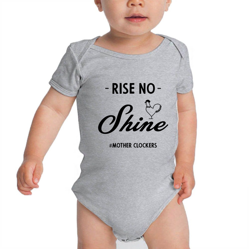 Rise No Shine Mother Clockers - Gift Funny Sayings Baby Bodysuit by Diogo Calheiros | Artistshot