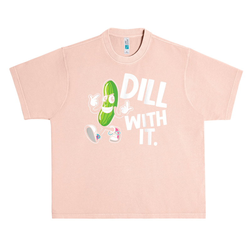 Dill With It Funny Pickle Clothing Vegetarian Pickle Lover T Shirt Urban Heavy T-shirt by AshleyPenez | Artistshot