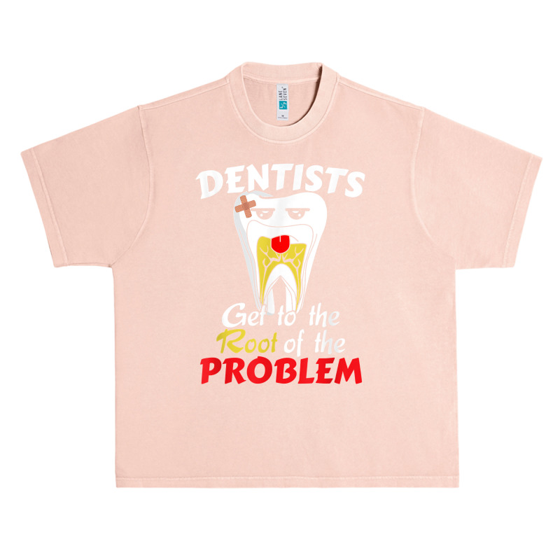 Dentist Root Canal Problem Quote   Funny Pun Humor T Shirt Urban Heavy T-shirt | Artistshot