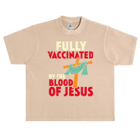 Jesus Christ Christian Jesus Fully Vaccinated By Blood Of Jesus Christ Urban Heavy T-shirt | Artistshot