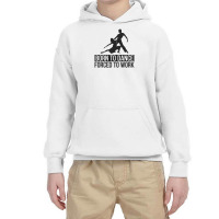 Born To Dance Forced To Work Funny Youth Hoodie | Artistshot